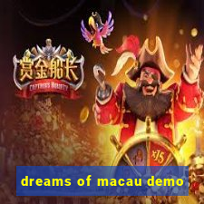 dreams of macau demo